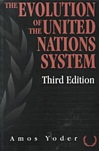 The Evolution of the United Nations System (Paperback, 3rd)