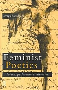 [중고] Feminist Poetics : Performance, Histories (Paperback)