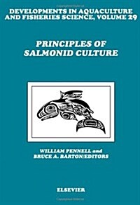 Principles of Salmonid Culture (Hardcover)