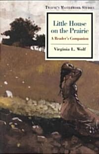 Little House on the Prairie: A Readers Companion (Paperback)