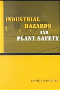 Industrial Hazards and Plant Safety (Hardcover)