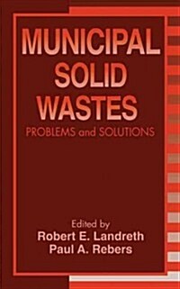 Municipal Solid Wastes: Problems and Solutions (Hardcover)