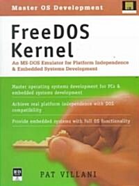 FreeDOS Kernel: An MS-DOS Emulator for Platform Independence & Embedded System Development (Paperback)