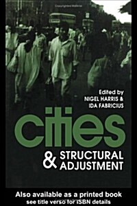 Cities and Structural Adjustment (Paperback)