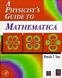A Physicists Guide to Mathematica (Paperback, Diskette)