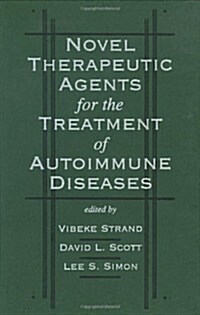 Novel Therapeutic Agents for the Treatment of Autoimmune Diseases (Hardcover)