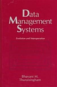 Data Management Systems: Evolution and Interoperation (Hardcover)