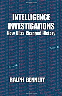 Intelligence Investigations : How Ultra Changed History (Hardcover)