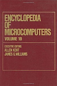 Encyclopedia of Microcomputers: Volume 19 - Truth Maintenance Systems to Visual Display Quality (Hardcover)