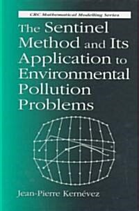 The Sentinel Method and Its Application to Environmental Pollution Problems (Hardcover)