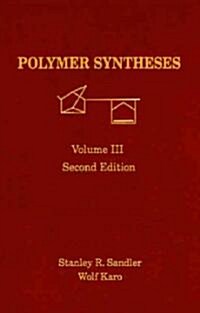 Polymer Synthesis: Volume 3 (Hardcover, 2, Revised)