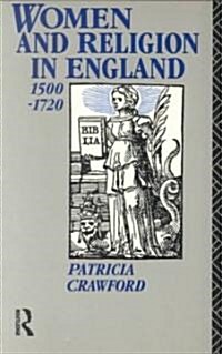 Women and Religion in England : 1500-1720 (Paperback)