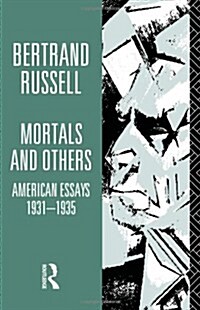 Mortals and Others, Volume I : American Essays 1931-1935 (Paperback)