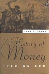 A History of Money : From AD 800 (Paperback, New ed)