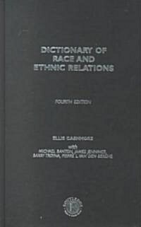 Dictionary of Race and Ethnic Relations (Hardcover, 4th, Subsequent)