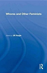 Whores and Other Feminists (Hardcover)