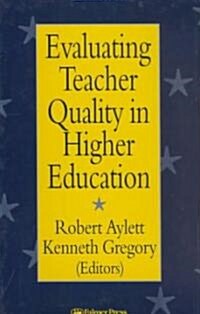 Evaluating Teacher Quality in Higher Education (Hardcover)