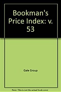 Bookmans Price Index: A Guide to the Values of Rare & Other Out-Of-Print Books (Hardcover)
