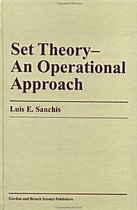 Set Theory-An Operational Approach : An Operational Approach (Hardcover)