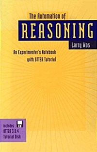 The Automation of Reasoning (Hardcover, Diskette)