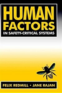 Human Factors in Safety-Critical Systems (Hardcover)