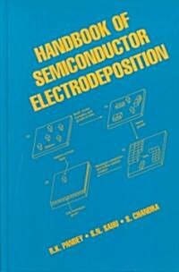 Handbook of Semiconductor Electrodeposition (Hardcover)