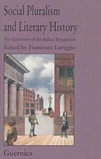 Social Pluralism and Literary History (Paperback)