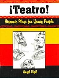 Teatro! Hispanic Plays for Young People (Paperback)