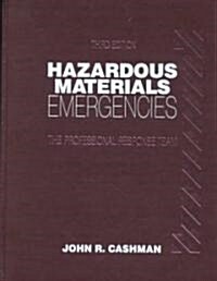 Hazardous Materials Emergencies: The Professional Response Team (Hardcover, 3, Revised)