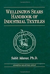 Wellington Sears Handbook of Industrial Textiles (Hardcover)