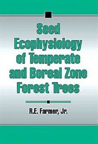 Seed ecophysiology of temperate and boreal zone forest trees