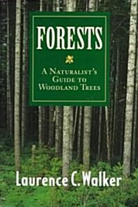 Forests: A Naturalists Guide to Woodland Trees (Paperback, 2, UNIV OF TEXAS P)