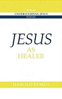 Jesus as Healer (Paperback)