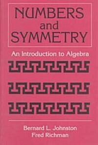 Numbers and Symmetry: An Introduction to Algebra (Paperback)