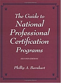 The Guide to National Professional Certification Programs (Hardcover, 2)