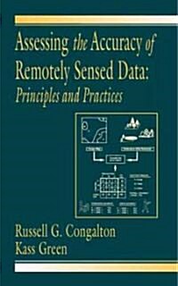 Assessing the Accuracy of Remotely Sensed Data (Hardcover)