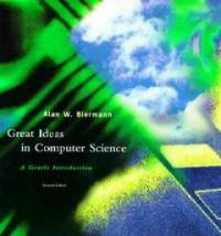 Great ideas in computer science : a gentle introduction 2nd ed