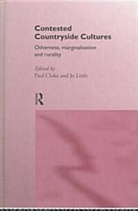 Contested Countryside Cultures : Rurality and Socio-cultural Marginalisation (Hardcover)