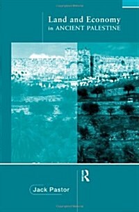 Land and Economy in Ancient Palestine (Hardcover)