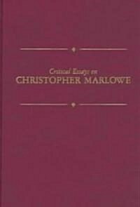 Critical Essays on Christopher Marlow: Christopher Marlowe (Hardcover)