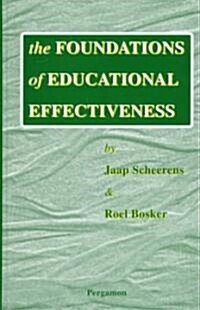 The Foundations of Educational Effectiveness (Hardcover)