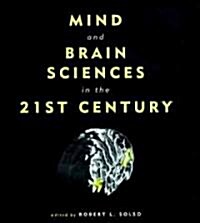 Mind and Brain Sciences in the 21st Century (Hardcover)