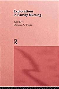 Explorations in Family Nursing (Paperback)