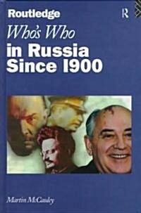 Whos Who in Russia Since 1900 (Hardcover)
