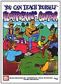 You Can Teach Yourself Flatpicking Guitar (Paperback)