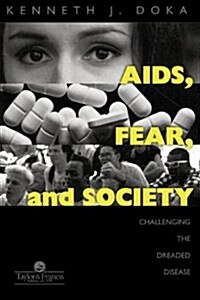 Aids, Fear and Society: Challenging the Dreaded Disease (Paperback)