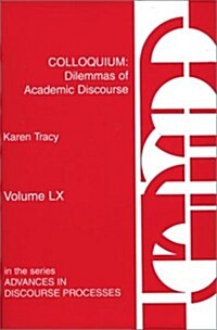 Colloquium: Dilemmas of Academic Discourse (Paperback)