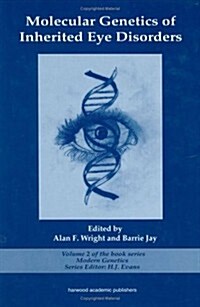 Molecular Genetics of Inherited Eye Disorders (Hardcover)