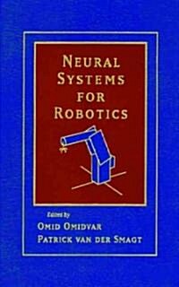 Neural Systems for Robotics (Hardcover)