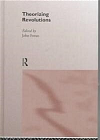 Theorizing Revolutions (Hardcover)
